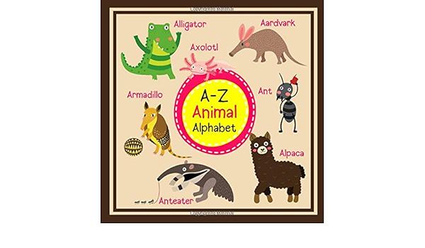 A Z Animal Alphabet Full Color Alphabet Learning Book Baby Book Children S Book Toddler Book My First Abc Books With Fun Animals Illustration For Kids Jean Denis Amazon Com Books