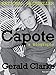 Capote: A Biography by Gerald Clarke