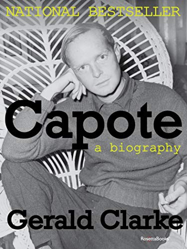 Capote: A Biography