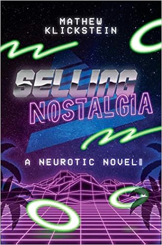 Selling Nostalgia A Neurotic Novel Lingua Inglese Amazon It Klickstein Mathew Libri In Altre Lingue