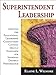 Superintendent Leadership: Applying the Educational Leadership Constituent Council Standards for Improved District Performance
