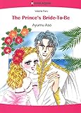 The Prince's Bride-To-Be: Harlequin comics (Carramer Crown Book 2) by Valerie Parv, Ayumu Aso
