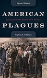 Image de American Plagues: Lessons from Our Battles with Disease