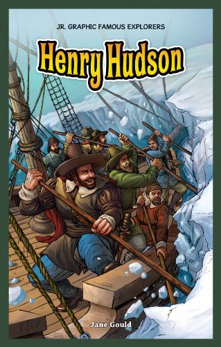Henry Hudson (Jr. Graphic Famous Explorers)