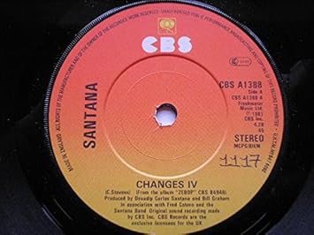 Santana Changes IV 7' CBS CBSA1388 EX 1981 there is handwritten number on label and 2mm drill hole in label rim Import