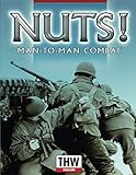 NUTS 4th Edition: WW2 Man to Man Combat Rules by Ed Teixeira, John Cunningham