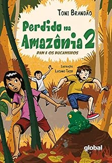 Livro Perdido na Amazônia Volume II: Dan e os Bucaneiros