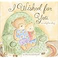 I Wished for You: An Adoption Story For Kids (Marianne Richmond)