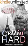 Gettin' Hard (Single Ladies' Travel Agency Book 1)