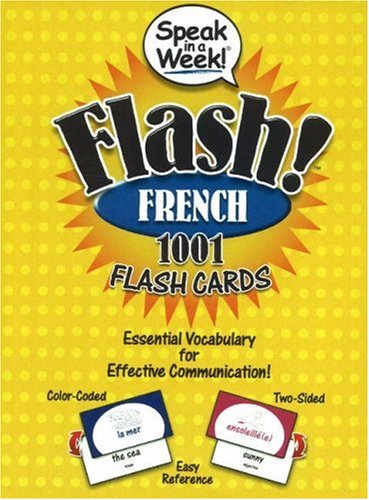 Speak in a Week! Flash! French: 1001 Flash Cards