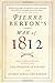 Pierre Berton's War of 1812 by
