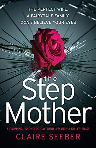 The Stepmother: A gripping psychological thriller with a killer twist