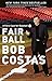 Fair Ball: A Fan's Case for Baseball - Book by Bob Costas