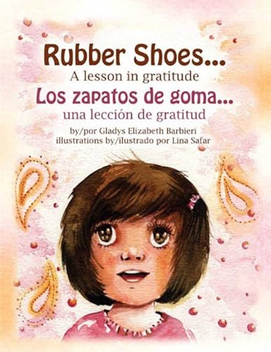 Rubber Shoes: A Lesson in Gratitude Los zapatos de goma: una