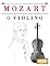 Livro Mozart para o Violino: 10 peças fáciles para o Violino livro para principiantes