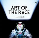 Art of the Race: The Formula 1 Book by 