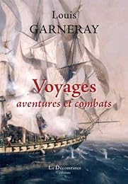 Voyages, aventures et combats