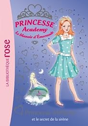 Princesse Mélanie et le secret de la sirène