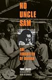 No Uncle Sam: Forgotten of Bataan: The Forgotten of Bataan by 