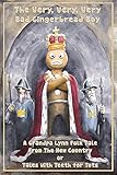 The Very, Very, Very Bad Gingerbread Boy (Folk Tales From The New Country Book 1) by 