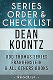 Dean Koontz Series Order & Checklist: Odd Thomas Series, Frankenstein Series, Plus All Other Books (Series List Book 4)