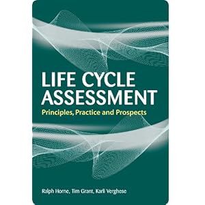Life Cycle Assessment: Principles, Practice and Prospects
