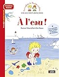 Boscher Premieres lectures - A l'eau ! (Les exploits de Maxime et Clara (Premières lectures Boscher)) (French Edition) by 