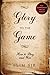 Glory To the Game: How to PLAY and WIN by 