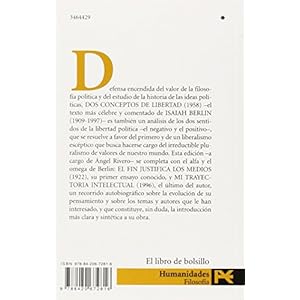 Dos conceptos de libertad / Two Concepts of Liberty: El fin justifica los medios. Mi trayectoria intelectual / The End Justifies The Means. My ... Poc