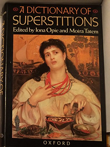 A Dictionary of Superstitions by 