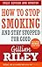 How to Stop Smoking and Stay Stopped for Good