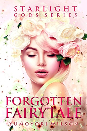 Read Forgotten Fairytale (The Starlight Gods Series Book 7) W.O.R.D