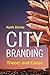 City Branding: Theory and Cases