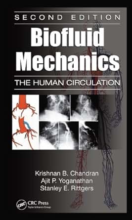 Biofluid Mechanics The Human Circulation Second Edition