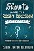 How to Make the Right Decision Every Time: 10 Keys for Finding God's Direction by Karen Jensen-Salisbury