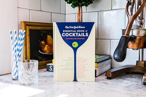 The New York Times Essential Book of Cocktails (Second Edition): Over 400 Classic Drink Recipes With Great Writing from The New York Times