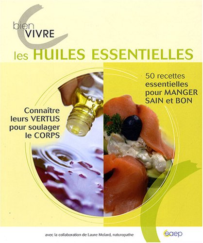 Bien vivre les huiles essentielles