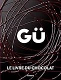GÃœ, le livre du chocolat by 