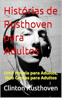 Livro Histórias de Rusthoven para Adultos: Uma Novela para Adultos, Dois Contos para Adultos.