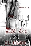 Still In Love With Her: Maggie & Vince, #1 (LOVE in the USA Book 5)