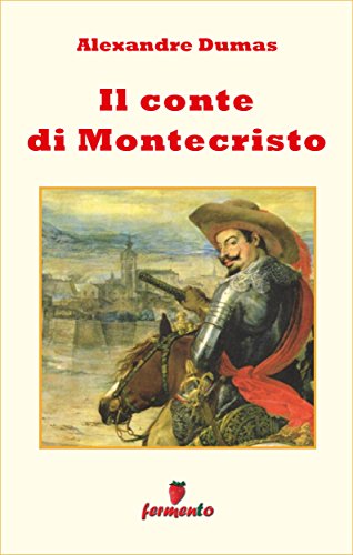 Il Conte di Montecristo (Emozioni senza tempo) (Italian Edition)