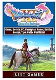 Dragon Quest XI Echoes of an Elusive Age Game, Switch, Pc, Gameplay, Armor, Battles, Bosses, Tips, Guide Unofficial