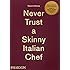 Massimo Bottura: Never Trust A Skinny Italian Chef