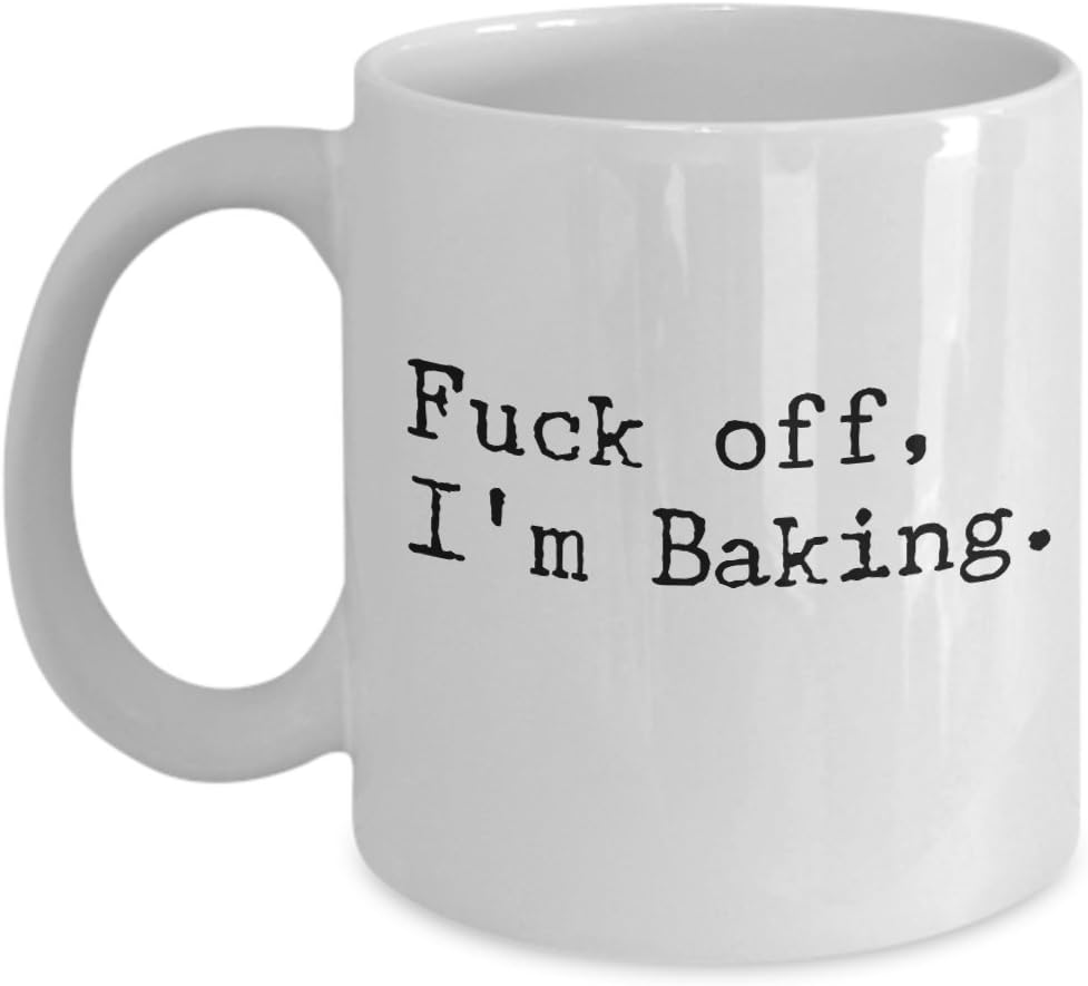 Funny Baking Coffee Mug – Fuck off, I'm Baking – Cake Bakers, Cake Decorators, Pastry Chefs Gifts for Men and Women – Ceramic Cup 11oz