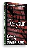 Loving Sex: Voyeur Vol. 7: Open Marriage