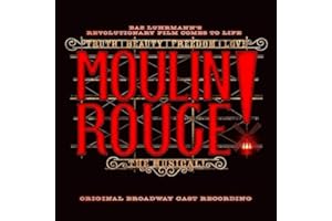 Moulin Rouge! The Musical Original Broadway Cast Recording