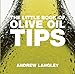 The Little Book of Olive Oil Tips (Little Books of Tips)