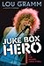 Juke Box Hero: My Five Decades in Rock 'n' Roll