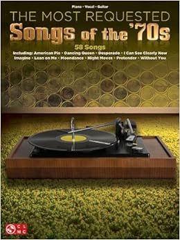 The Most Requested Songs Of The '70S The Most Requested Songs Of The '70S
