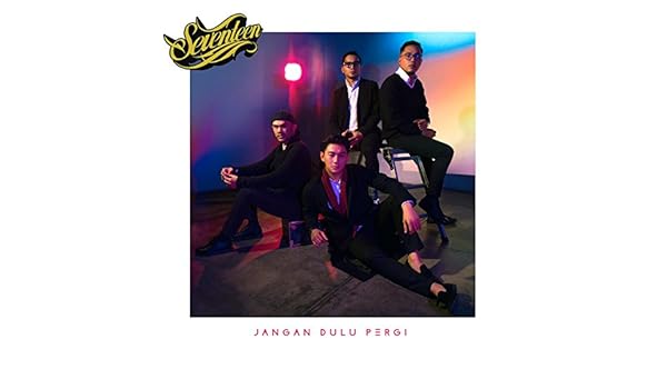 Jangan Dulu Pergi By Seventeen On Amazon Music Amazon Com